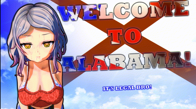 Welcome to Alabama! It's Legal Bro! Download Android & PC Português